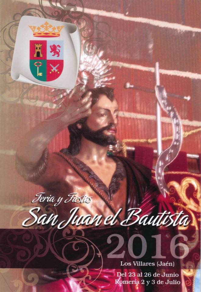 Feria y Fiestas en honor a San Juan Bautista 2016 Los Villares